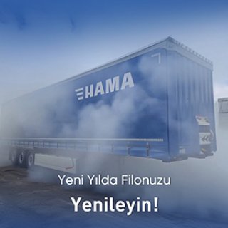 HAMA Yeni Yılda Filonuzu Yenileyin!