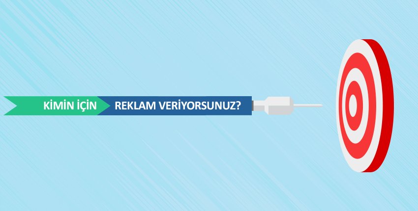 Reklamlarınızdaki hedef kitle kendiniz misiniz?